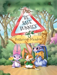 The Be Safe Bunnies of Buttercup Meadow - Gail Simmons - ebook