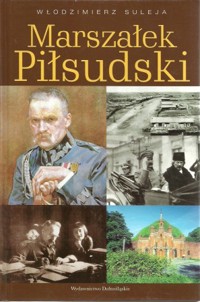 Marszałek Piłsudski - Suleja Włodzimierz - ebook