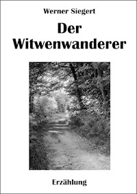 Der Witwenwanderer - Werner Siegert - ebook