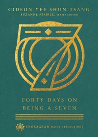 Forty Days on Being a Seven - Gideon Yee Shun Tsang - ebook