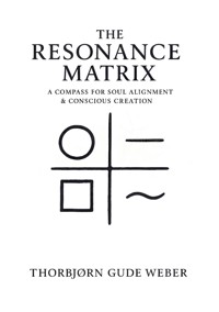 The Resonance Matrix - Thorbjørn Gude Weber - ebook