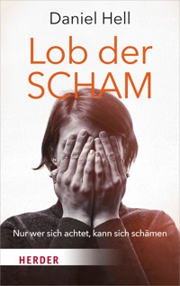 Lob der Scham - Daniel Hell - ebook