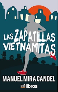 Las zapatillas vietnamitas - Manuel Mira Candel - ebook