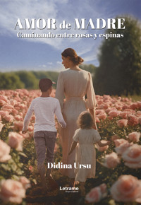 Amor de madre - Didina Ursu - ebook
