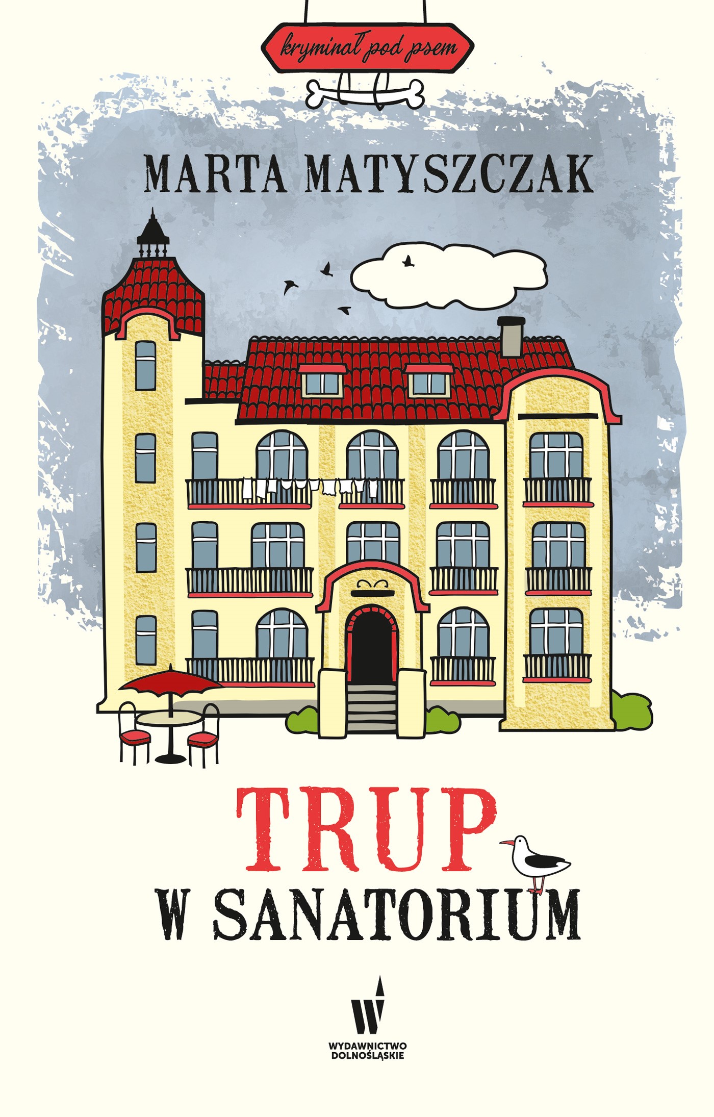 Kryminał pod psem. Trup w sanatorium