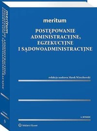Meritum. Postępowanie administracyjne, egzekucyjne i sądowoadministracyjne - Marek Wierzbowski - książka