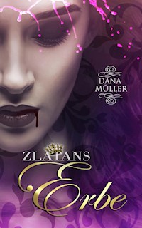 Zlatans Erbe - Dana Müller - ebook