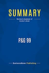Summary: P&G 99 - BusinessNews Publishing - ebook