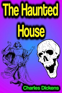 The Haunted House - Dickens Charles - ebook
