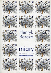 Miary 99 trójwierszy - Henryk Bereza - książka