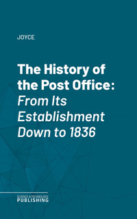 The History of the Post Office - Joyce - ebook