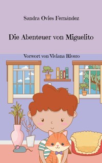 Die Abenteuer von Miguelito - Sandra Ovies Fernández - ebook