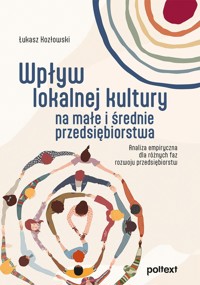 Wpływ lokalnej kultury na małe i średnie przedsiębiorstwa - Kozłowski Łukasz - książka