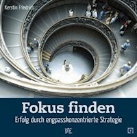 Fokus finden - Kerstin Friedrich - ebook