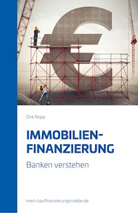 Immobilienfinanzierung - Dirk Nopp - ebook