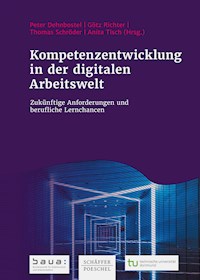 Kompetenzentwicklung in der digitalen Arbeitswelt -  - ebook