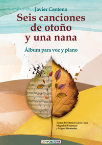 Seis canciones de otoño y una nana - Javier Centeno Martín - ebook