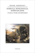Narracja, reprezentacja, doświadczenie. Studia z teorii historiografii - Frank Ankersmit - ebook