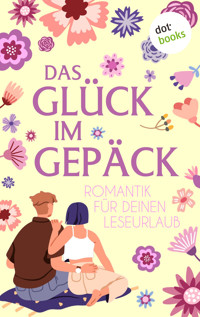 Das Glück im Gepäck - Barbara Gothe - ebook