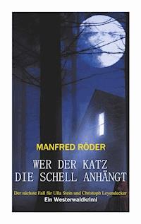 Wer der Katz die Schell anhängt - Manfred Röder - ebook