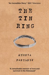 The Tin Ring - Zdenka Fantlova - ebook