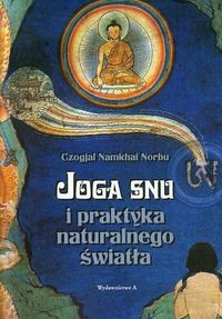 Joga snu i praktyka naturalnego światła - Norbu Czogjal Namkhai - książka