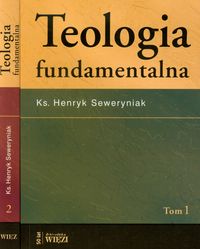 Teologia fundamentalna - Seweryniak Henryk - książka