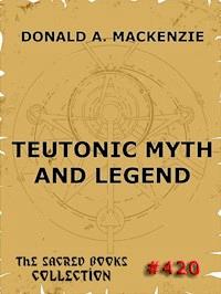 Teutonic Myth And Legend - Donald A. Mackenzie - ebook