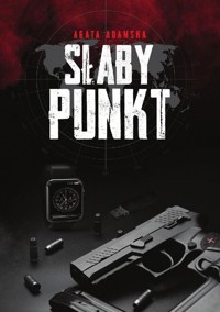 Słaby punkt - Agata Adamska - ebook