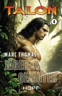 Talon Band 4: Jäger und Gejagter - Thomas Marc - ebook