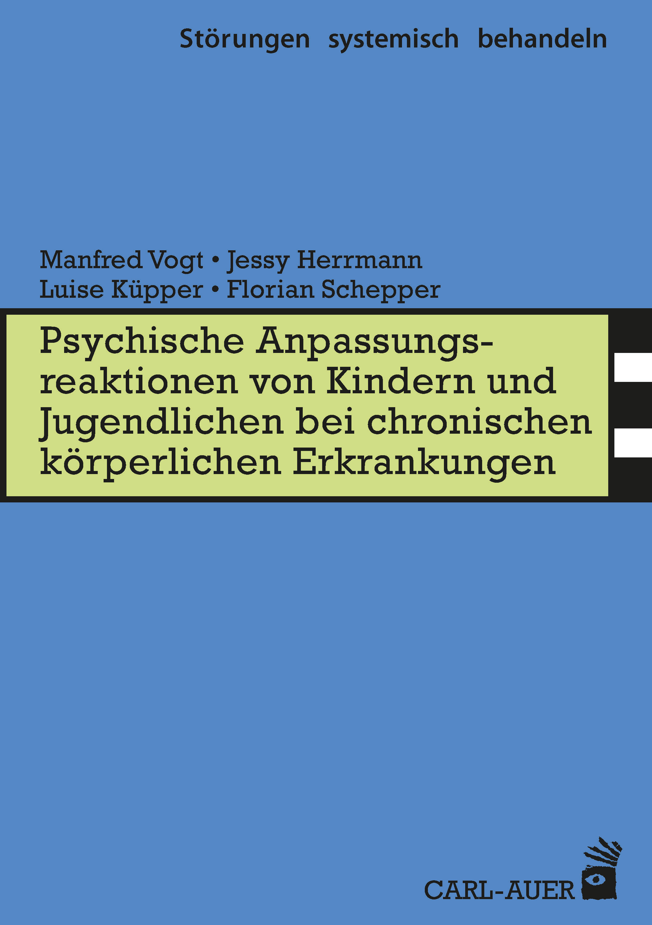 Psych. Anpassungsreaktionen von Kindern und Jugendlichen bei chronischen körperlichen Erkrankungen - Manfred Vogt - ebook