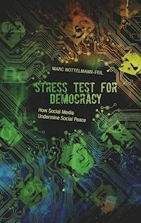 Stress Test for Democracy - Marc Nottelmann-Feil - ebook
