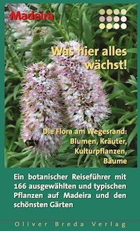 Madeira - Was hier alles wächst! - Susanne Lipps - ebook