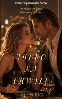 Tylko na Chwilę - Aylin Red - ebook + audiobook