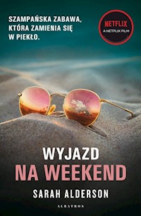 Wyjazd na weekend - Alderson Sarah - ebook + audiobook + książka