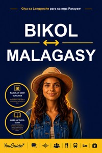 The Language Guide for Travelers - Bikol to Malagasy - YouGuide - ebook