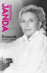 Dziennik 2007-2010 - Krystyna Janda - ebook + książka