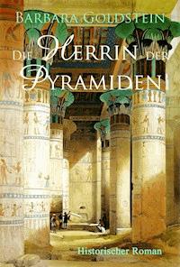 Die Herrin der Pyramiden - Barbara Goldstein - ebook
