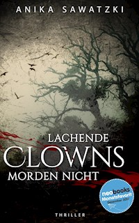 Lachende Clowns morden nicht - Anika Sawatzki - ebook