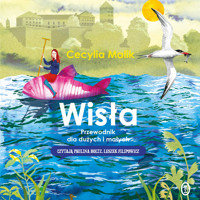 Wisła. Przewodnik dla dużych i małych - Malik Cecylia - audiobook