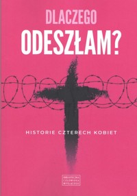 Dlaczego odeszłam -  - książka