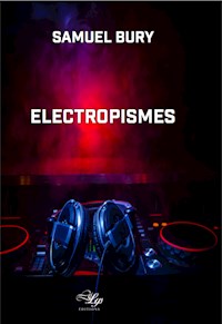 Electropismes - Samuel Bury - ebook