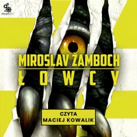 Łowcy - Miroslav Žamboch - audiobook + książka
