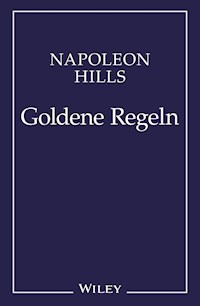 Napoleon Hill's Goldene Regeln - Napoleon Hill - ebook