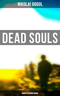 Dead Souls (World's Classics Series) - Nikolai Gogol - ebook