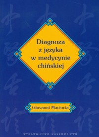 Diagnoza z języka w medycynie chińskiej - Maciocia Giovanni - książka