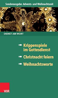 Dienst am Wort Sonderausgabe Advents- und Weihnachtszeit - Siegfried Meier - ebook