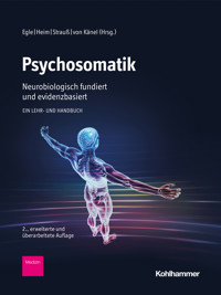 Psychosomatik - neurobiologisch fundiert und evidenzbasiert -  - ebook