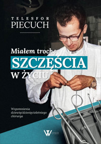 Miałem trochę szczęścia w życiu - Piecuch Telesfor - ebook + książka