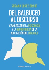 Del balbuceo al discurso - Susana López Ornat - ebook